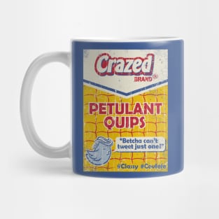 Crazed Petulant Quips Mug